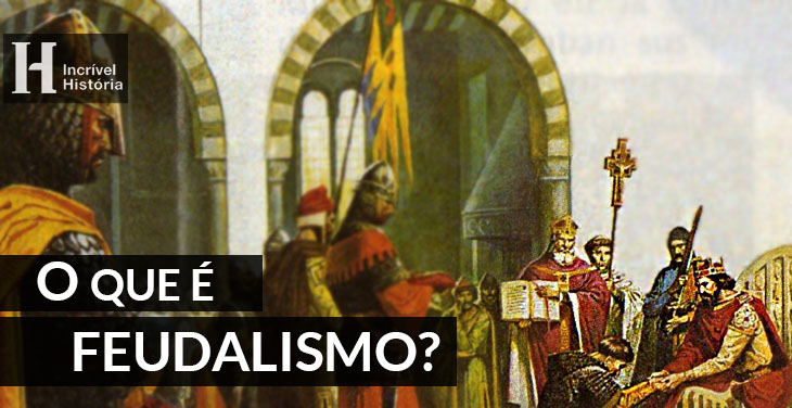 rei e senhores feudais no Feudalismo