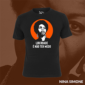 camiseta de Nina Simone Liberdade é não ter medo