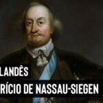 Maurício de Nassau e o projeto Brasil Holandês