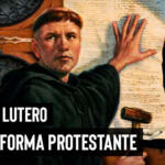 Reforma Protestante, o Vendaval de Martinho Lutero