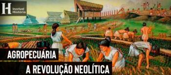 revolução neolítica revolução da agricultura