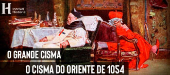 Cisma do Oriente Igreja