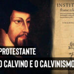 Quem foi João Calvino? Reforma Protestante