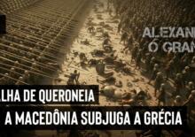 Ilustração da Batalha de Queroneia onde as forças macedônias venceram as gregas, subjugando as cidades gregas livres.